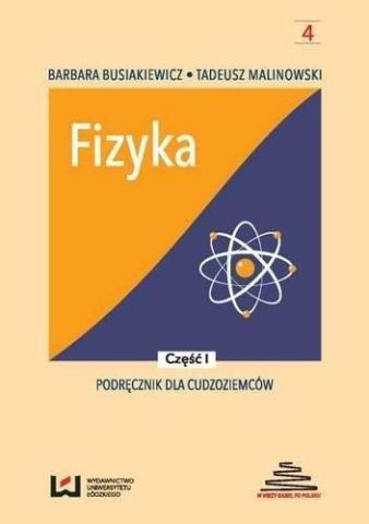 Fizyka. Podręcznik dla cudzoziemców T.1