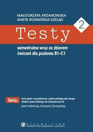 Testy semestralne wraz ze zbiorem ćwiczeń...B1-C1