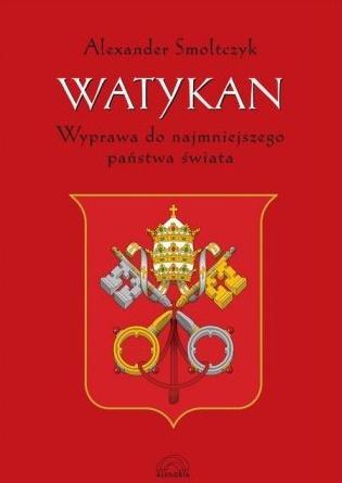 Watykan Wyprawa do najmniejszego państwa świata