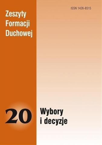 Zeszyty Formacji Duchowej nr 20 Wybory i decyzje