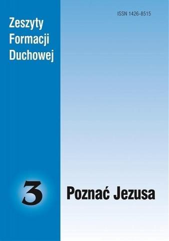 Zeszyty Formacji Duchowej nr 3 Poznać Jezusa