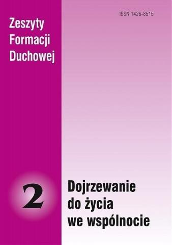 Zeszyty Formacji Duchowej nr 2 Dojrzewanie do...