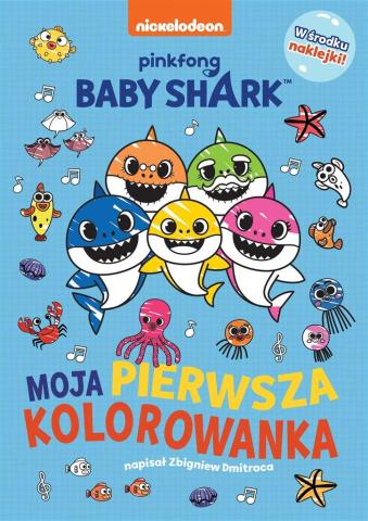 Baby Shark. Moja pierwsza kolorowanka