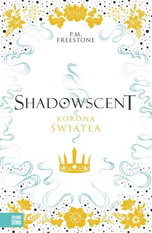 Shadowscent. Korona światła