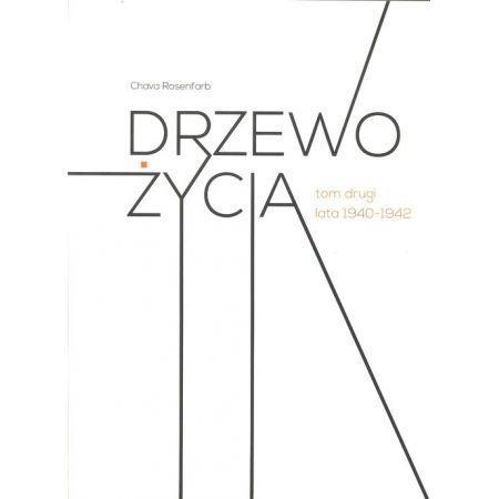 Drzewo życia T.2 lata 1940-1942