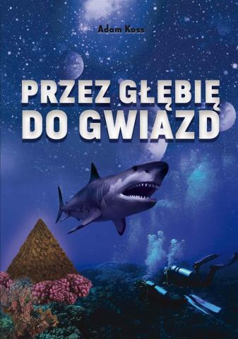 Przez głębię do gwiazd