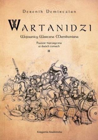 Wartanidzi Wojownicy Wartana Mamikoniana T.2