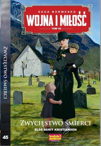 Wojna i Miłość T.45 Zwycięstwo śmierci