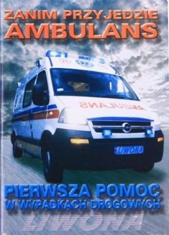 Zanim przyjedzie ambulans