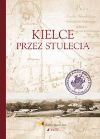 Kielce przez stulecia