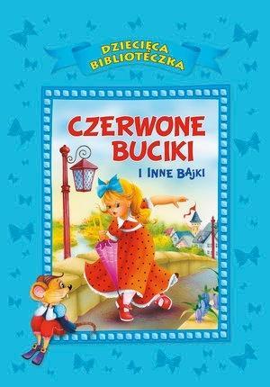 Czerwone buciki i inne bajki