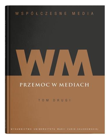 Współczesne media T.2 Przemoc w mediach