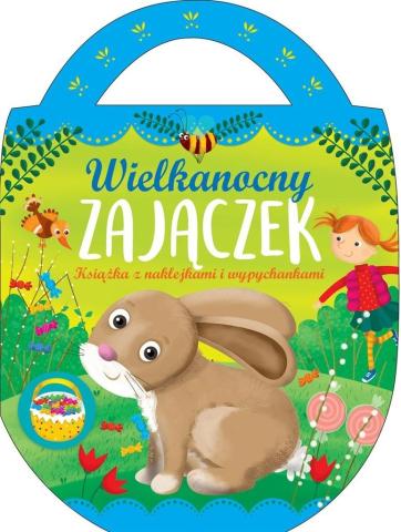 Wielkanocny zajączek. Książka z naklejkami