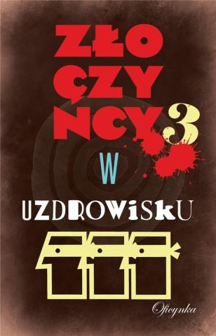 Złoczyńcy w uzdrowisku 3