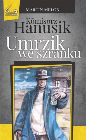 Kmisorz Hanusik i umrzik we szranku