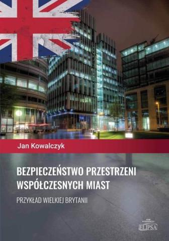 Bezpieczeństwo przestrzeni współczesnych miast