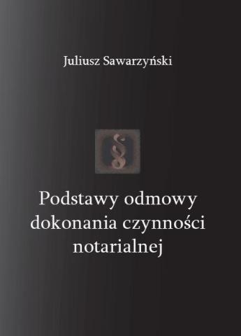 Podstawy odmowy dokonania czynności notarialnej