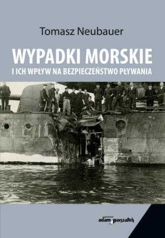 Wypadki morskie i ich wpływ na bezpieczeństwo...