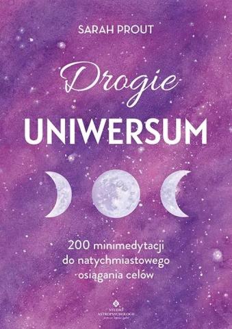 Drogie Uniwersum. 200 minimedytacji..