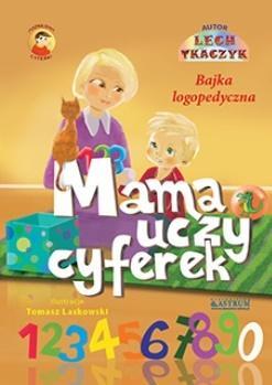 Mama uczy cyferek. Książka edukacyjna dla dzieci