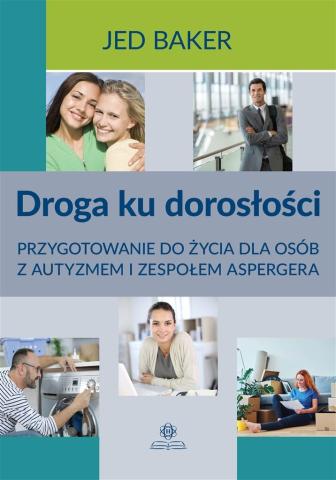 Droga ku dorosłości. Przygotowanie do życia..