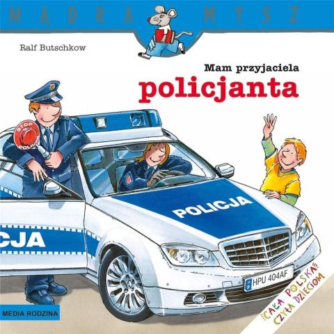 Mądra mysz - Mam przyjaciela policjanta