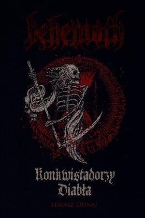 Behemoth. Konkwistadorzy Diabła