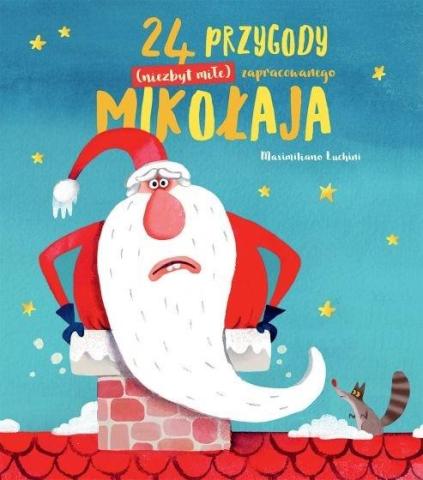 24 przygody (niezbyt miłe) zapracowanego Mikołaja