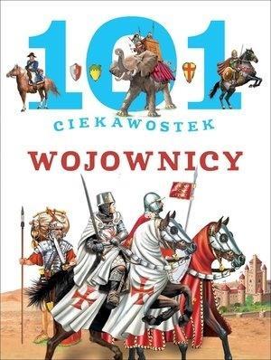 101 ciekawostek. Wojownicy