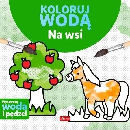 Koloruj wodą. Na wsi