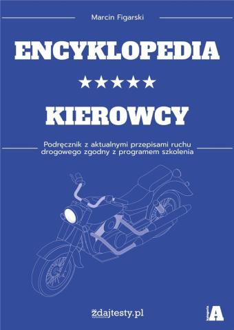 Encyklopedia kierowcy kat. A podr. z przepisami