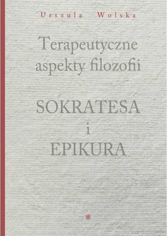 Terapeutyczne aspekty filozofii Sokratesa i..