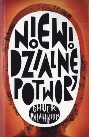 Niewidzialne potwory - Chuck Palahniuk