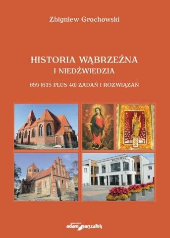 Historia Wąbrzeźna i Niedźwiedzia