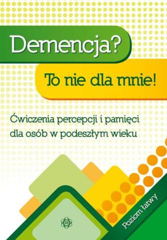 Demencja? To nie dla mnie! Poziom łatwy w.2021