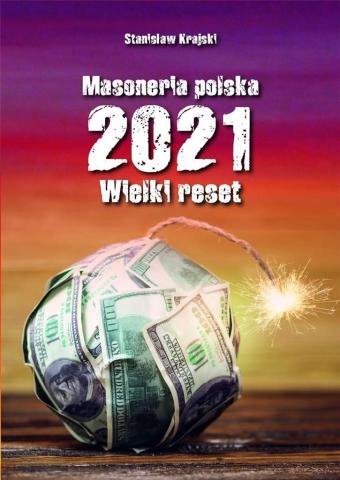 Masoneria polska 2021. Wielki Reset