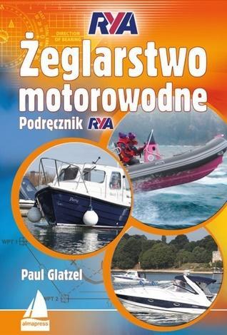 Żeglarstwo motorowodne. Podręcznik RYA w.2