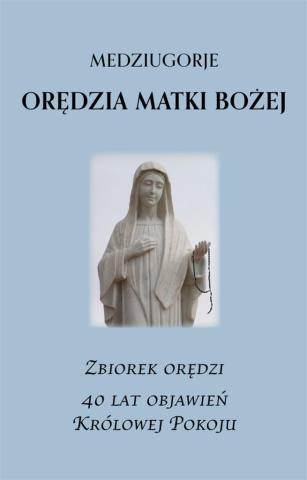 Medziugorje. Zbiorek orędzi Matki Bożej