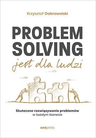 Problem Solving jest dla ludzi