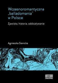 Wczesnoromantyczna balladomania w Polsce