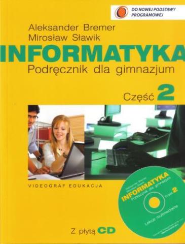 Informatyka Gim cz. 2 podr (+CD Gratis) VIDEOGRAF