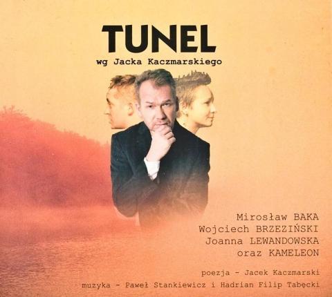 Tunel według Jacka Kaczmarskiego CD