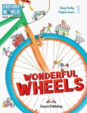 Wonderful Wheels. Reader Level 1 + DigiBook