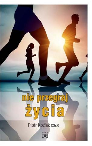 Nie przegraj życia