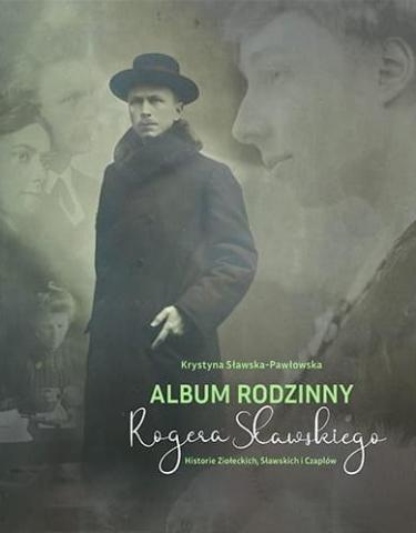 Album rodzinny Rogera Sławskiego