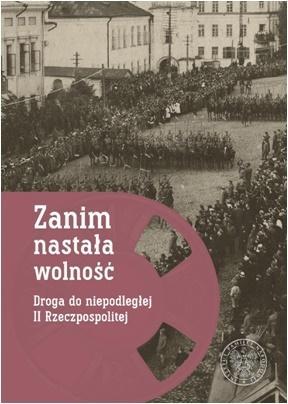 Zanim nastała wolność.