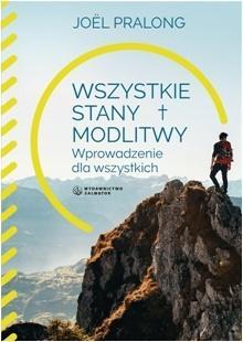 Wszystkie stany modlitwy. Wprowadzenie dla wszy..