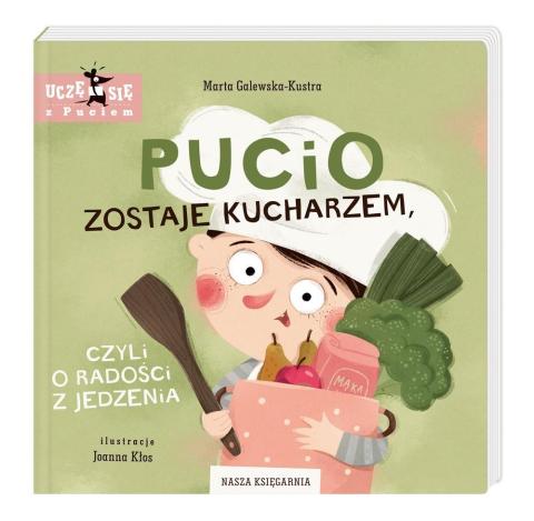 Pucio zostaje kucharzem, czyli o radości z..