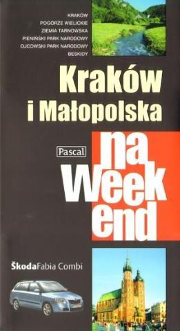 Przewodnik na weekend - Kraków i małopolska PASCAL