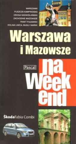 Przewodnik na weekend - Warszawa i mazowsze PASCAL